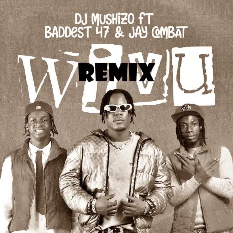 MP3 DOWNLOAD Dj Mushizo x Ibraah Ft Jay Combat & Baddest 47 - Wivu Remix