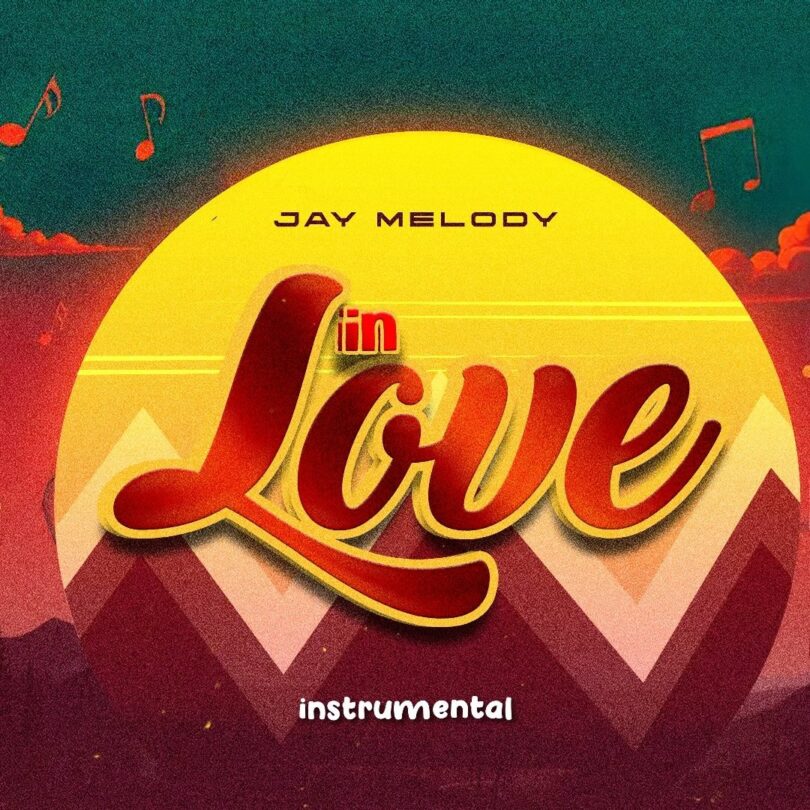 MP3 DOWNLOAD Jay Melody - In Love