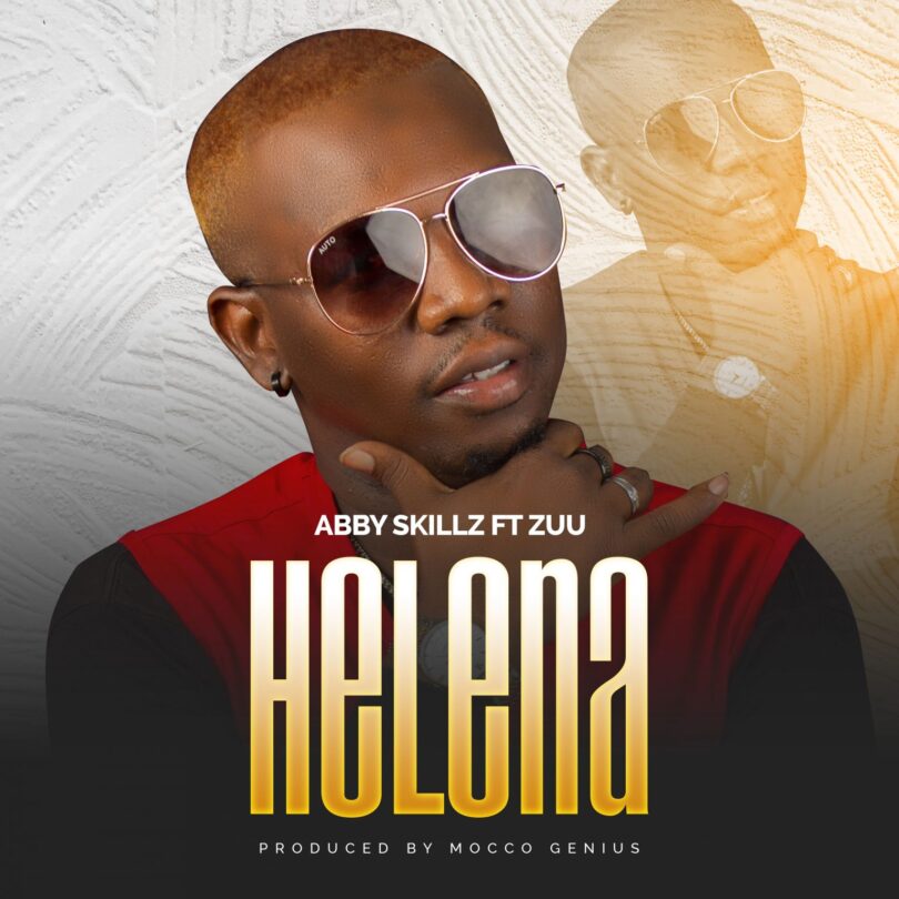 MP3 DOWNLOAD Abby Skillz Ft Zuu Baby – Helena